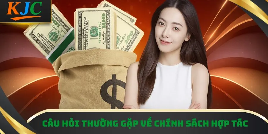 Câu hỏi thường gặp về chính sách hợp tác