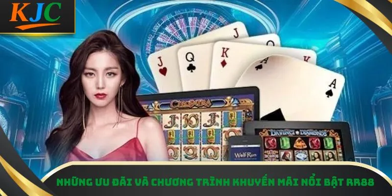 Những ưu đãi và chương trình khuyến mãi nổi bật RR88