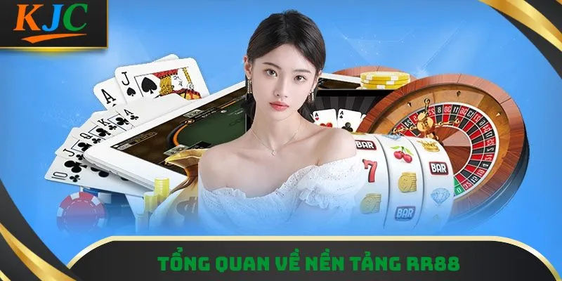 Tổng quan về nền tảng RR88